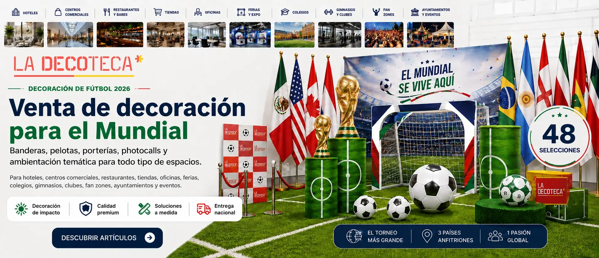Decoración de fútbol para el Mundial 2026 con banderas, pelotas, porterías, photocalls, trofeos, césped decorativo y ambientación temática para eventos, hoteles, centros comerciales, restaurantes, colegios, gimnasios, clubes, fan zones y ayuntamientos